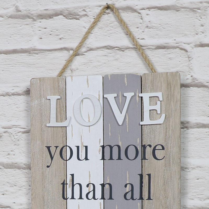 'Love You More' Hanging Wall Plaque