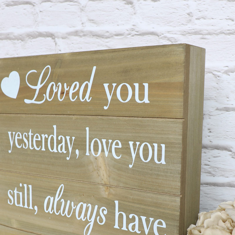 'Loved You Yesterday' Wooden Plaque
