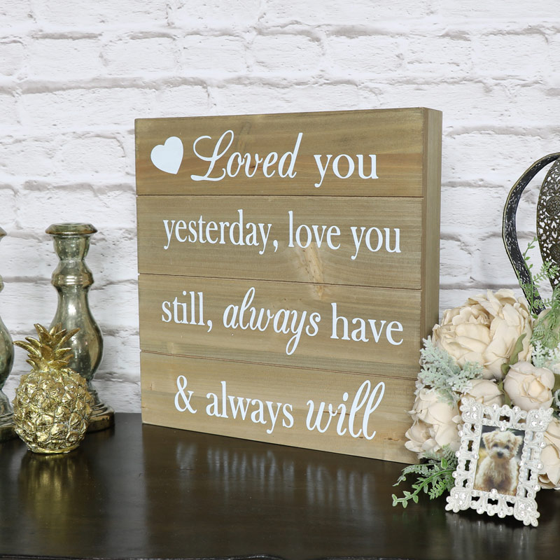 'Loved You Yesterday' Wooden Plaque
