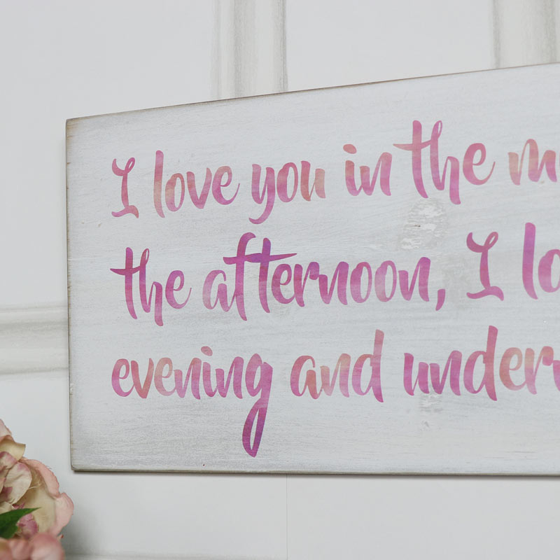 Wooden Wall Plaque "I Love You in the Morning...."